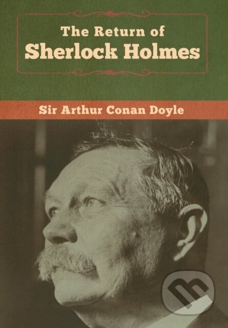 Kniha: The Return of Sherlock Holmes (Sir Arthur Conan Doyle). Bibliotech, 2020