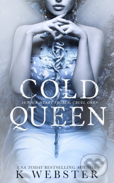 Cold Queen (A Dark Retelling) - K Webster - kniha z kategorie Mýty, pověsti a legendy