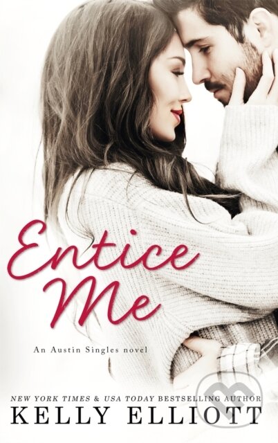 Entice Me - Kelly Elliott - kniha z kategorie Romantika