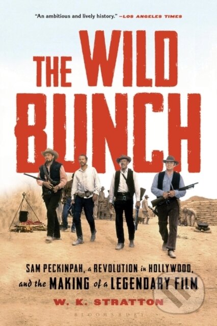 Kniha: The Wild Bunch (W. K. Stratton). Bloomsbury, 2020