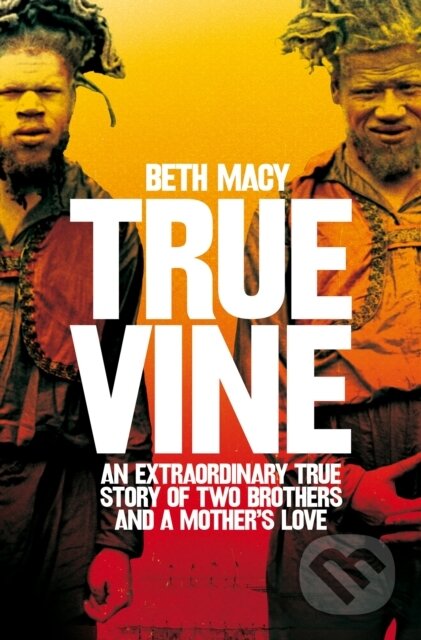 Truevine (An Extraordinary True Story of Two Brothers and a Mother's Love) - kniha z kategorie Humanitní a společenské vědy