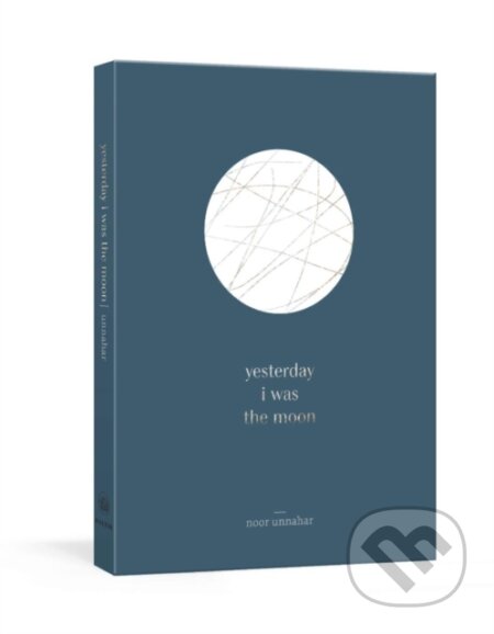 Yesterday I was the Moon - Noor Unnahar - kniha z kategorie Poezie