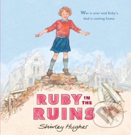 Ruby in the Ruins - Shirley Hughes - kniha z kategorie Pro děti