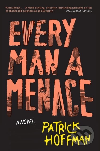 Kniha: Every Man a Menace (Patrick Hoffman). , 2018