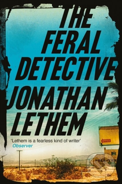 The Feral Detective - Jonathan Lethem - kniha z kategorie Detektivky, thrillery a horory