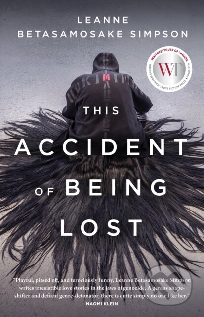 Kniha: This Accident of Being Lost (Leanne Betasamosake Simpson). , 2017