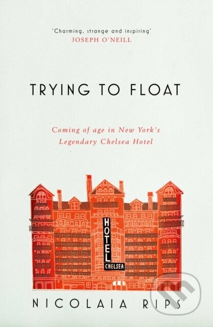 Kniha: Trying to Float (Nicolaia Rips). Simon & Schuster, 2017