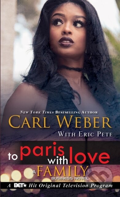 Kniha: To Paris with Love (Carl Weber a Eric Pete). , 2019
