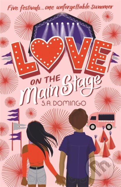 Kniha: Love on the Main Stage (S.A. Domingo). Hodder Children's Books, 2020