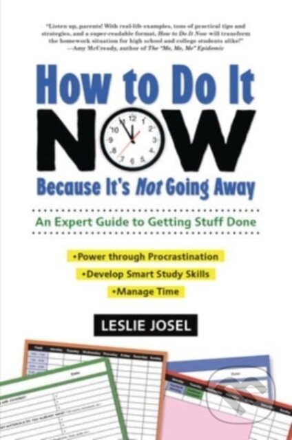 Kniha: How to Do It Now Because It's Not Going Away (Josel Leslie). Lerner Publishing Group, 2020