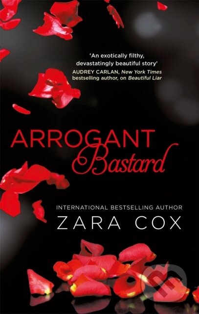 Arrogant Bastard - Zara Cox - kniha z kategorie Romantika