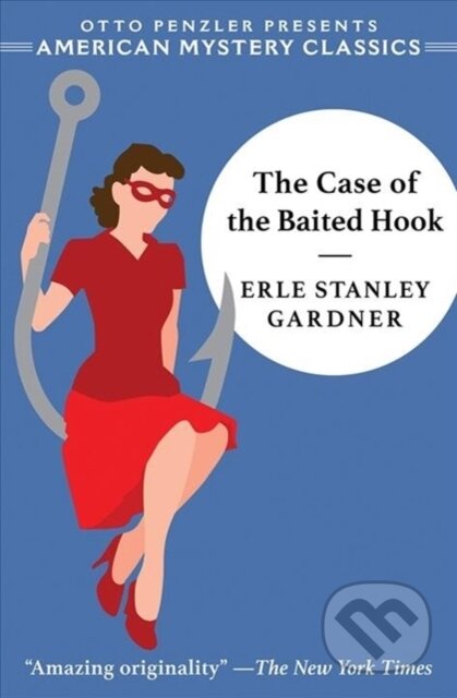 Kniha: Case of the Baited Hook (Erle Stanley Gardner). , 2020