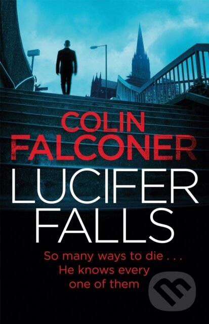 Kniha: Lucifer Falls (Colin Falconer). Constable, 2018