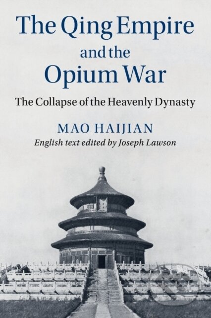 The Qing Empire and the Opium War (The Collapse of the Heavenly Dynasty)