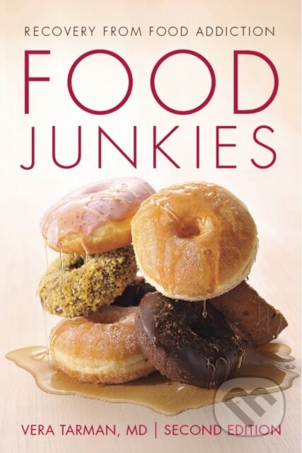 Kniha: Food Junkies (Vera Tarman). , 2019