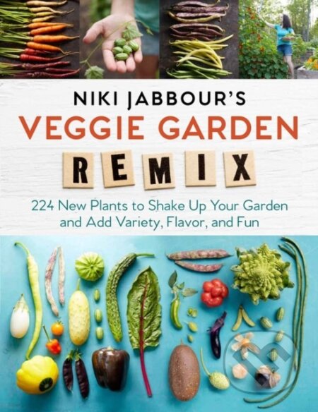 Kniha: Niki Jabbour's Veggie Garden Remix (Niki Jabbour). Storey Publishing, 2018