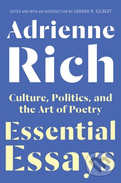 Kniha: Essential Essays (Adrienne Rich a Sandra M. Gilbert). WW Norton & Co, 2018