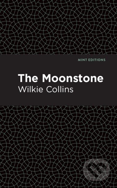 Kniha: The Moonstone (Wilkie Collins). , 2020