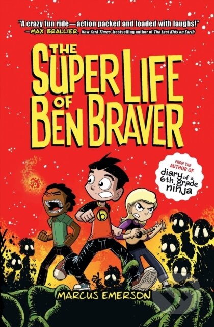 Super Life of Ben Braver - Marcus Emerson