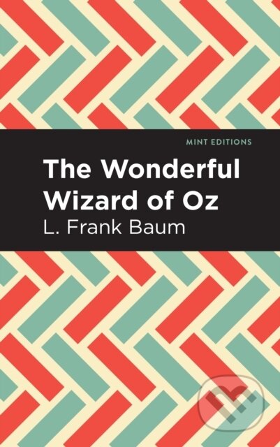 Kniha: The Wonderful Wizard of Oz (Frank L. Baum). , 2020