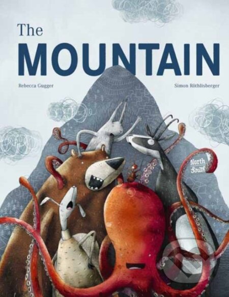 Kniha: The Mountain (Rebecca Gugger a Simon Rothlisberger). North-South Books, 2021