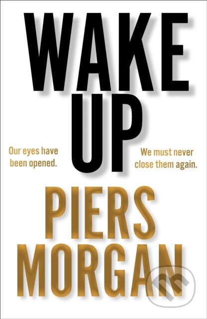 Kniha: Wake Up (Piers Morgan). HarperCollins, 2020
