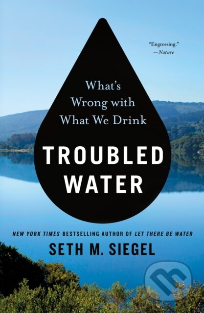 Kniha: Troubled Water (Seth M. Siegel). , 2020