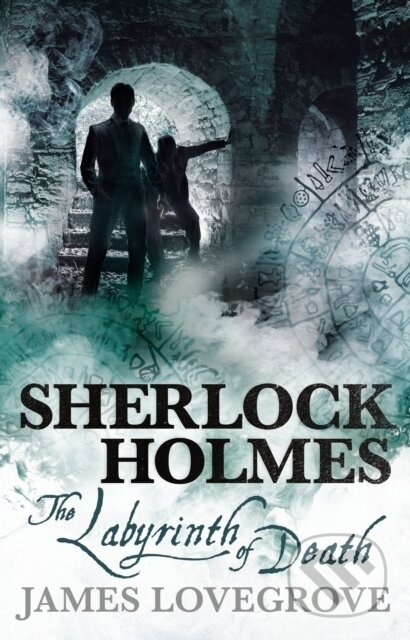 Kniha: Sherlock Holmes - The Labyrinth of Death (James Lovegrove). Titan Books, 2017