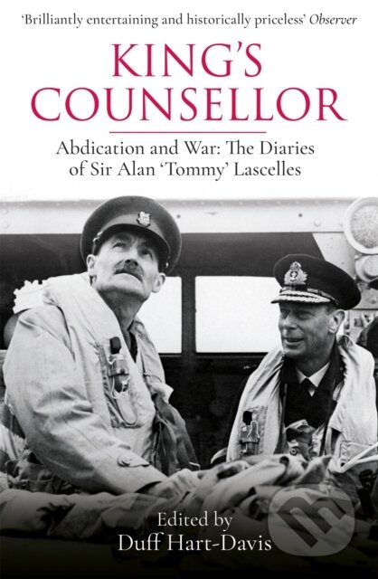 Kniha: King's Counsellor (Sir Alan Lascelles a Duff Hart-Davis). Weidenfeld and Nicolson, 2020
