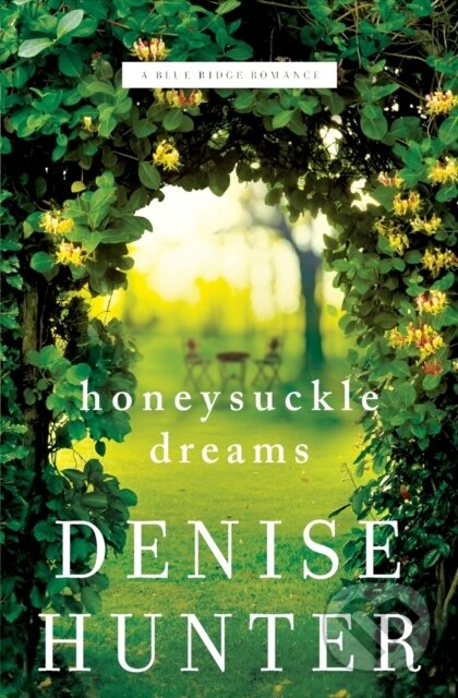 Honeysuckle Dreams - Denise Hunter