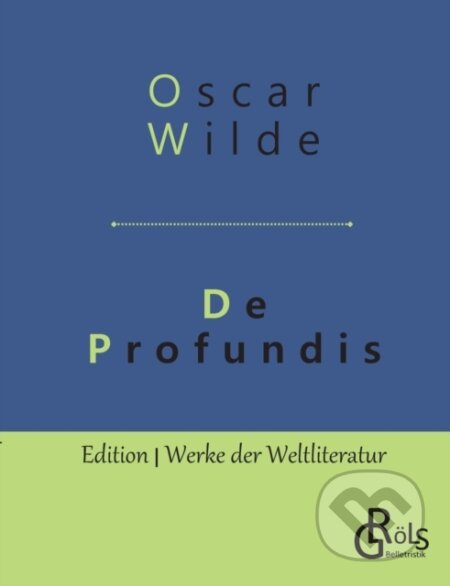 Kniha: De Profundis (Oscar Wilde). , 2019