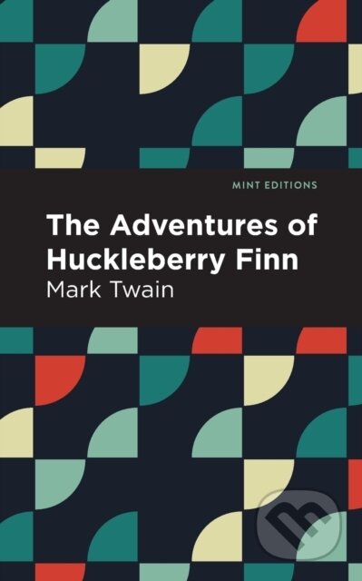 Kniha: The Adventures of Huckleberry Finn (Mark Twain). , 2020