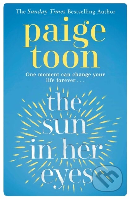 The Sun in Her Eyes - Paige Toon