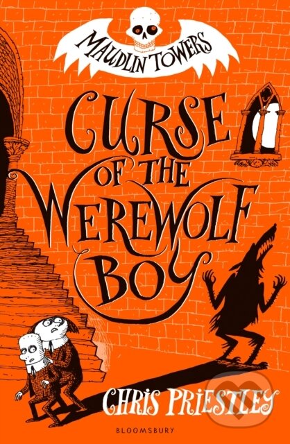 Kniha: Curse of the Werewolf Boy (Chris Priestley). Bloomsbury, 2017