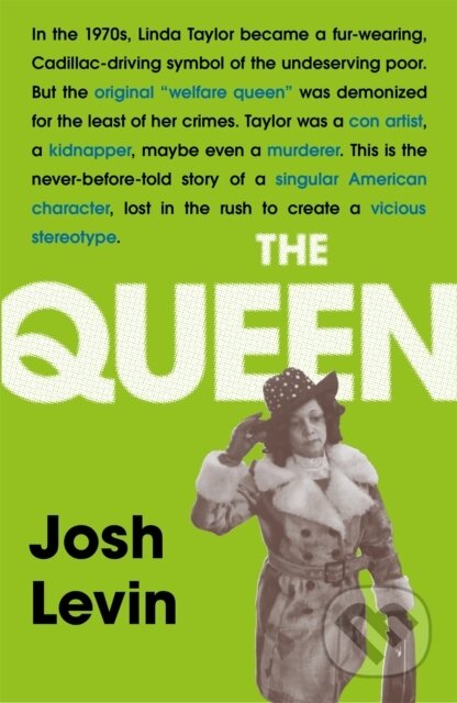 Kniha: The Queen (Josh Levin). Wildfire, 2020