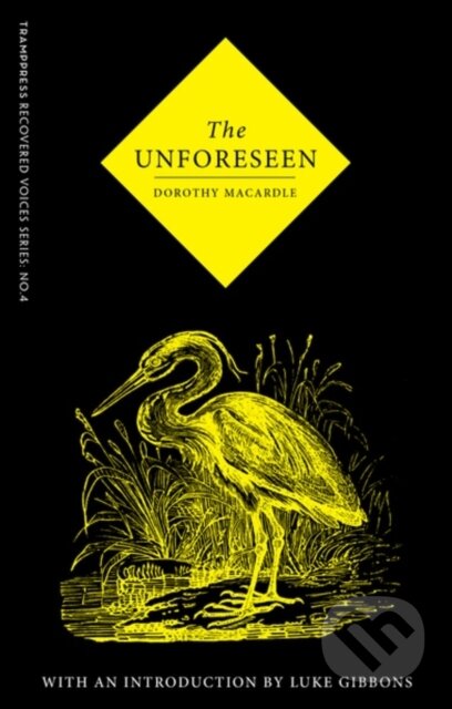 Kniha: The Unforeseen (Macardle Dorothy). , 2017