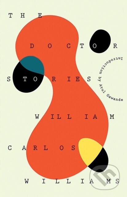 Kniha: The Doctor Stories (William Carlos Williams). , 2018