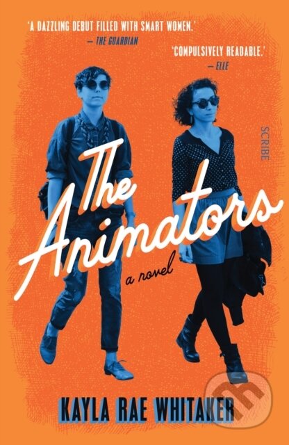 Kniha: The Animators (Kayla Rae Whitaker). Scribe Publications, 2018