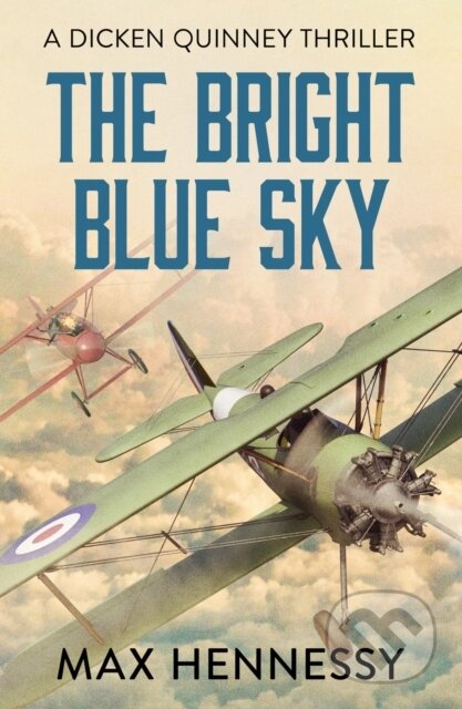 Kniha: The Bright Blue Sky (Max Hennessy). Canelo, 2019