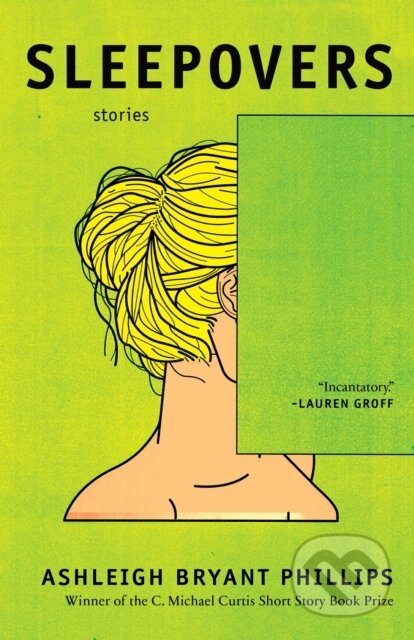 Kniha: Sleepovers (Ashleigh Bryant Phillips). Hub City Press, 2020