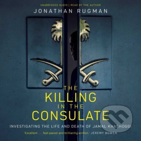 Kniha: The Killing in the Consulate (Jonathan Rugman). Simon & Schuster, 2020