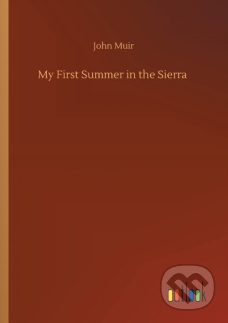 Kniha: My First Summer in the Sierra (John Muir). Outlook, 2020