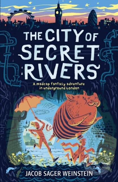The City of Secret Rivers - Jacob Sager Weinstein - kniha z kategorie Pro děti