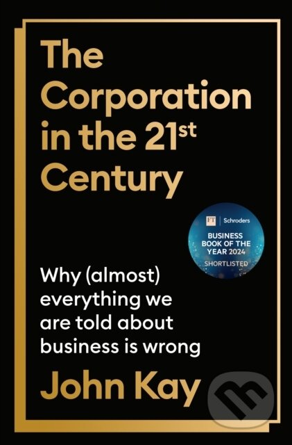 The Corporation in the Twenty-First Century (AN ECONOMIST BEST BOOK OF 2025) - kniha z kategorie Byznys a management