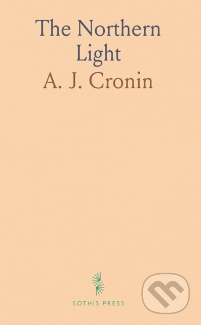 Kniha: Northern Light (A. J. Cronin). , 2024