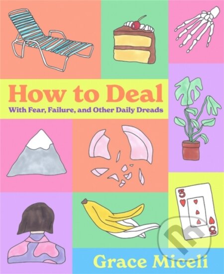 Kniha: How to Deal (Grace Miceli). Little, Brown, 2021