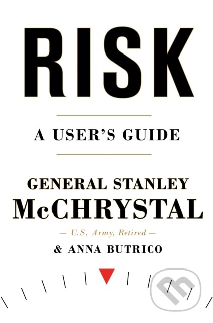 Kniha: Risk (Anna Butrico a General Stanley McChrystal). , 2021