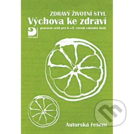 Výchova ke zdraví, Zdravý životní styl, autorská řešení - kniha z kategorie 2. stupeň