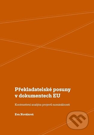 Kniha: Překladatelské posuny v dokumentech EU (Eva Nováková). Univerzita Palackého v Olomouci, 2025