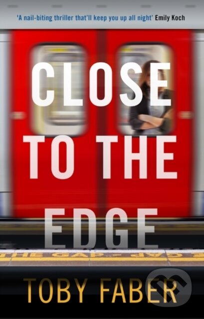Kniha: Close to the Edge (Faber Tony). Muswell, 2019